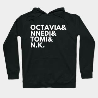 Octavia & Nnedi & Tomi & N.K. Hoodie